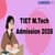 TIET M.Tech Admission 2025 - Application Form (Out), Dates, Exam Pattern, Process